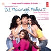 Dil Maange More (Original Motion Picture Soundtrack), 2004