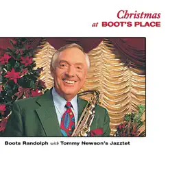 Christmas at Boot's Place (feat. Tommy Newsom's Jazztet) - Boots Randolph Christmas at Boot's Place (feat. Tommy Newsom's Jazztet) - Boots Randolph