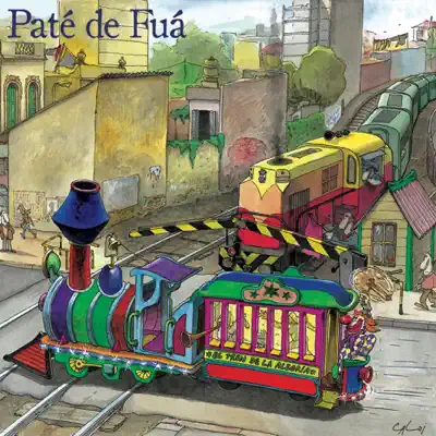 El Tren de la Alegría - Pate De Fua