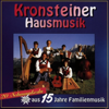 20 Schmankerln aus 15 Jahre Familienmusik - Kronsteiner Hausmusik
