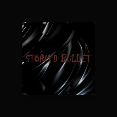 Listen to Storm'd Bullet, watch music videos, read bio, see tour dates & more!