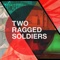 Somi - Two Ragged Soldiers lyrics