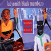 Two Worlds One Heart - Ladysmith Black Mambazo