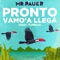 Pronto Vamo'a Llega (feat. Tumbao) artwork