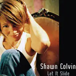 Let It Slide - Single - Shawn Colvin