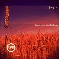 Jesuz - Single - Oscarjr Luca & Lino di Meglio