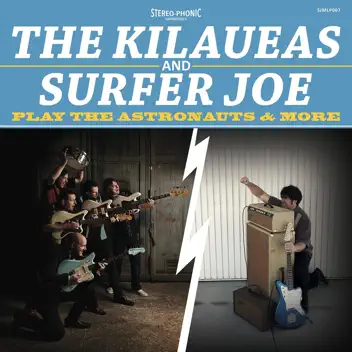 The Kilaueas and Surfer Joe Play the Astronauts & More album cover