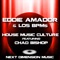 House Music Culture (feat. Chad Bishop) - Eddie Amador & Los BPMS lyrics