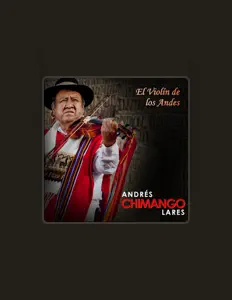聆聽 Andrés Chimango Lares、觀看音樂影片、閱讀小傳、查看巡演日期等！