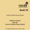 RSCDS Book 25 - Alastair Hunter and the Lorne Scottish Dance Band