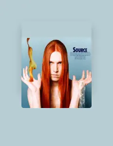 Dengarkan Source, tonton video musik, baca bio, lihat tanggal tur & lainnya!