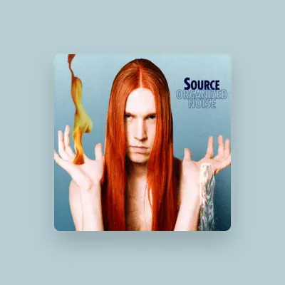 Listen to Source, watch music videos, read bio, see tour dates & more!