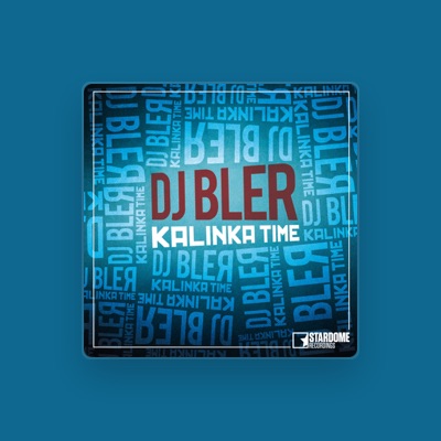 Listen to DJ Bler, watch music videos, read bio, see tour dates & more!