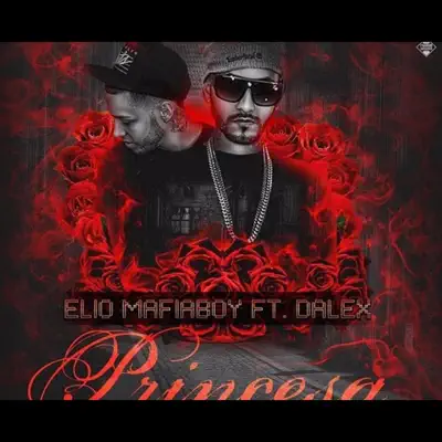 Princesa (feat. Dalex) - Single - Elio Mafiaboy