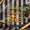 Daddy Didn't Die - Single