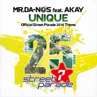 Unique (Official Street Parade 2016 Theme) [feat. Akay] [Radio Mix] - Single - Mr.Da-Nos