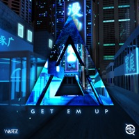 Get Em Up - Single - Warez