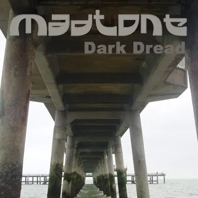 聆聽 MAdtone 的「Dark Dread - Single」