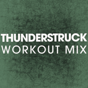 Thunderstruck (Workout Mix) - Power Music Workout