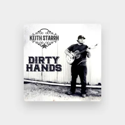 Listen to Keith Starrh, watch music videos, read bio, see tour dates & more!