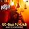 Ud-Daa Punjab (Remix) - DJ Notorious, Amit Trivedi & Vishal Dadlani lyrics
