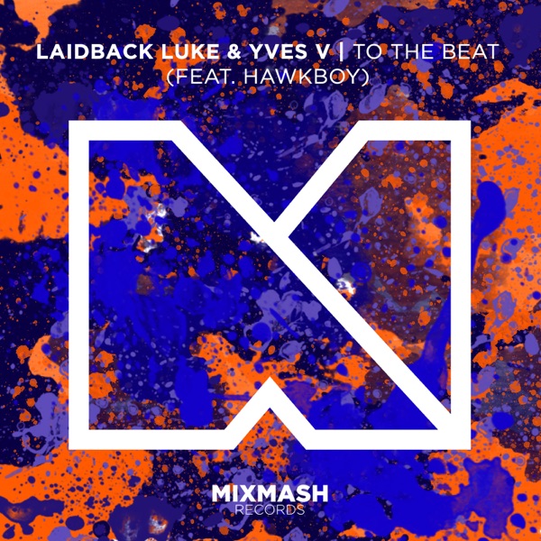 To the Beat (feat. Hawkboy) - Single