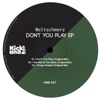 Don't You Play - Single