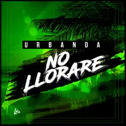 No Llorare - Urbanda