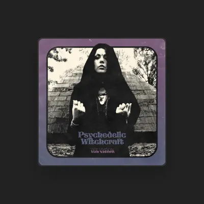 Listen to Psychedelic Witchcraft, watch music videos, read bio, see tour dates & more!