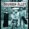 Bourbon Alley - Somewhere Out There