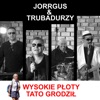 Wysokie płoty tato grodził - Single