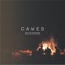 My God (Radio Edit) [feat. Amanda Cook] - Caves lyrics