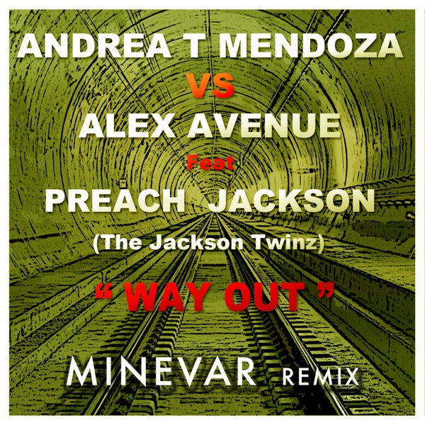 Way Out (Minevar Remix) [feat. Preach Jackson (The Jackson Twinz)] - Single