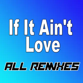 If It Ain't Love (Extended Mix) by Moodyleeds song reviws