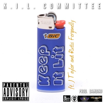 Keep It Lit (feat. J Taylor & Rutis Ferganelly) - Single