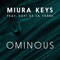 Ominous (feat. Sofi de la Torre) - Miura Keys lyrics