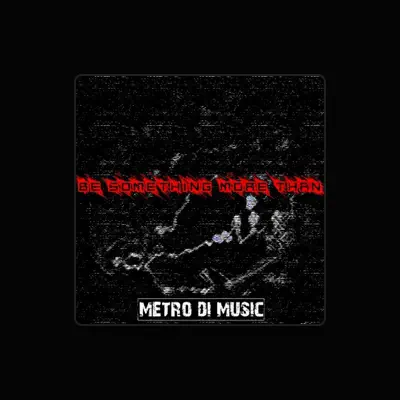 Listen to Metrodi, watch music videos, read bio, see tour dates & more!