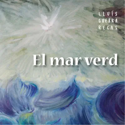 El Mar Verd - Single - Lluis Guerra Recas
