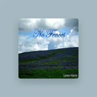 Listen to Loren Harris, watch music videos, read bio, see tour dates & more!