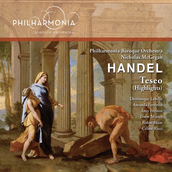 Handel: Teseo, HWV 9 (Highlights)