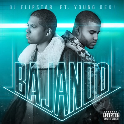 Bajando (feat. Young Dex) - Single