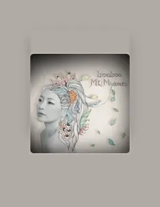 Miki Miyamoto: песни, клипы, биография, даты выступлений и многое другое.