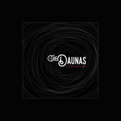 Listen to the DAUNAS, watch music videos, read bio, see tour dates & more!