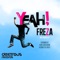 Yeah! (Hermetic Dust Remix) - Freza lyrics