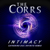 Intimacy (Catherine Duc Infinite Remix) - Single - The Corrs