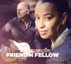 Friend N Fellow