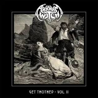 last ned album Arkham Witch - Get Thothed Vol II