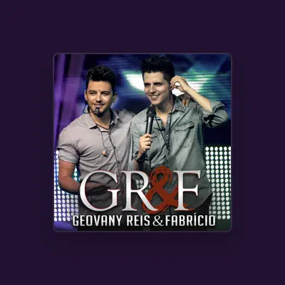 Listen to Geovany Reis & Fabrício, watch music videos, read bio, see tour dates & more!