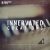 Innervated Creations, Vol.1