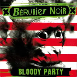 Bloody Party - Bérurier Noir